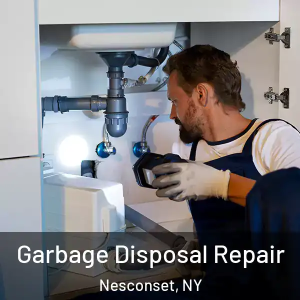  Garbage Disposal Repair Nesconset, NY