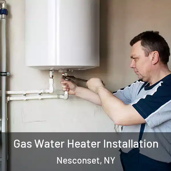  Gas Water Heater Installation Nesconset, NY