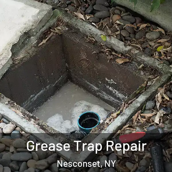  Grease Trap Repair Nesconset, NY