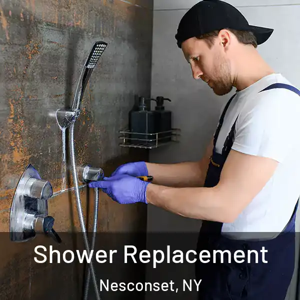  Shower Replacement Nesconset, NY