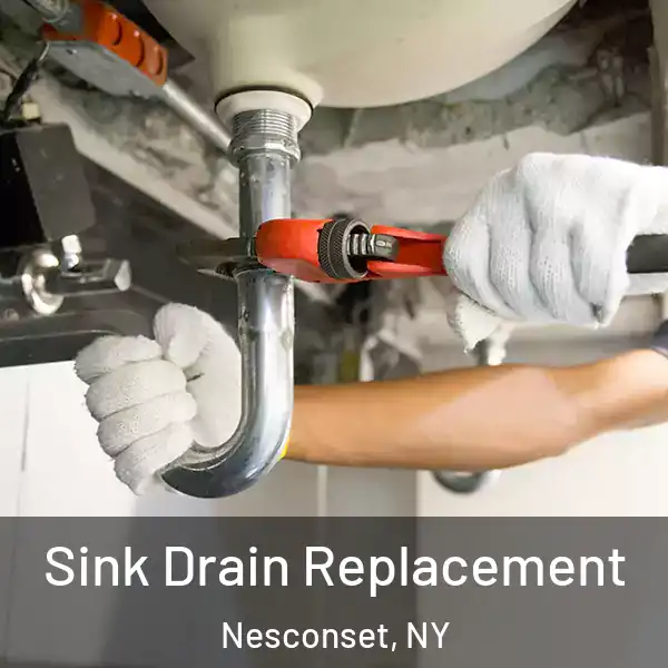  Sink Drain Replacement Nesconset, NY