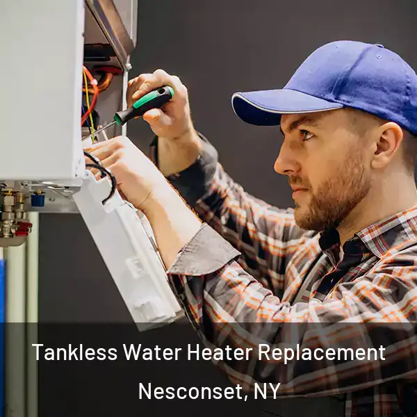  Tankless Water Heater Replacement Nesconset, NY