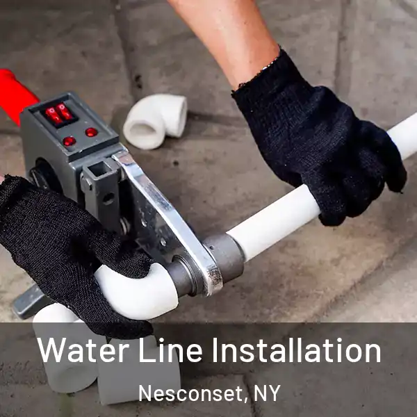  Water Line Installation Nesconset, NY