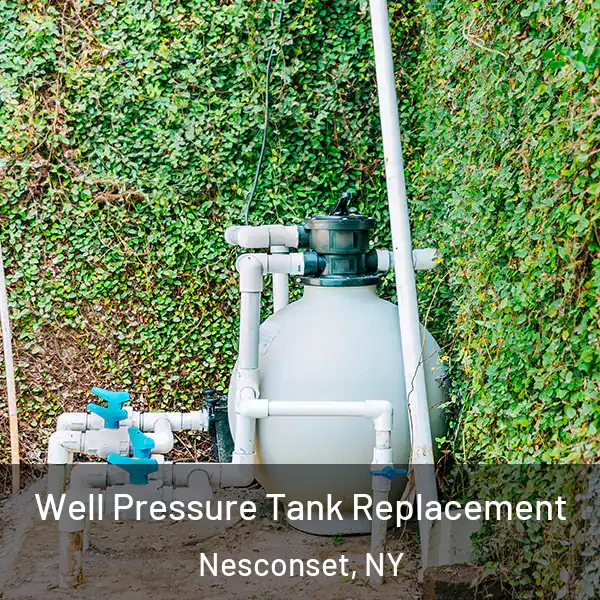  Well Pressure Tank Replacement Nesconset, NY